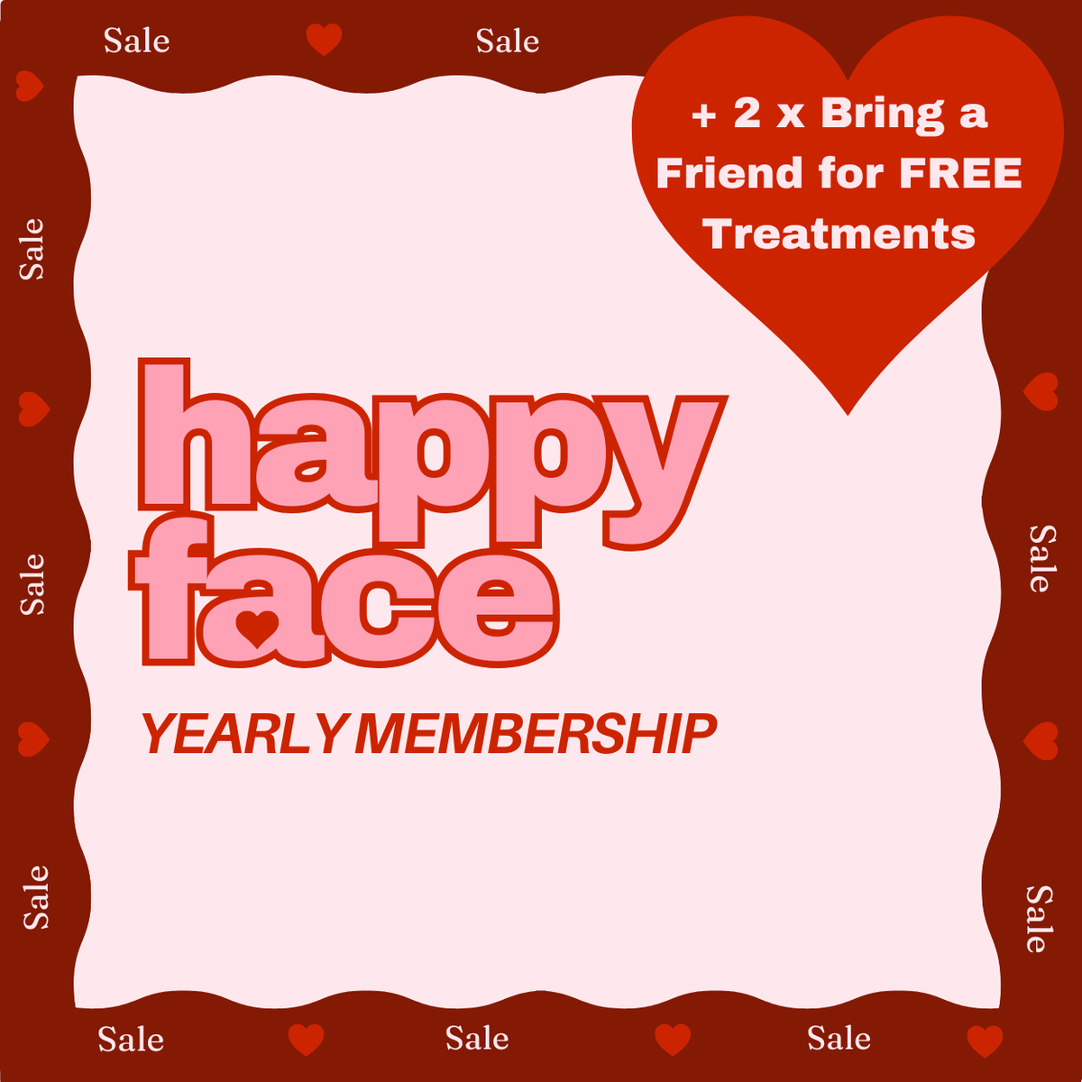Happy Face Membership Yearly + 2 x Bring a Friend for FREE!