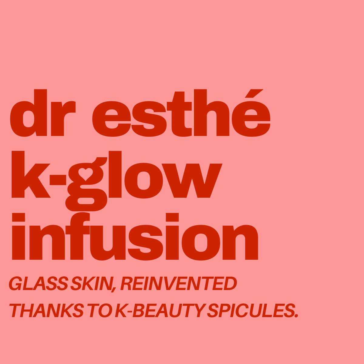Dr Esthé Spicule K-Glow Infusion